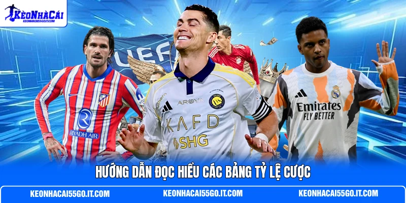 Hướng dẫn đọc hiểu các bảng tỷ lệ cược